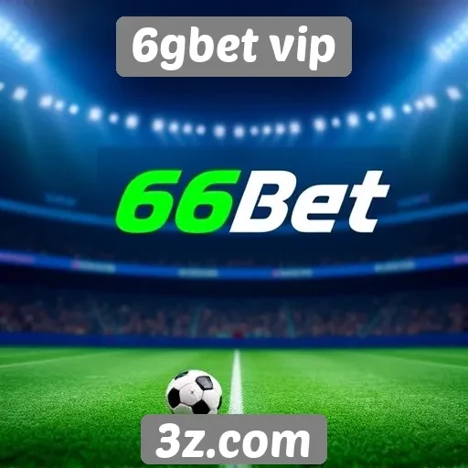 Comparação entre 6gbet vip e concorrentes