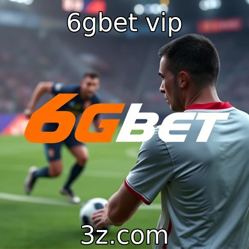 Novas tecnologias transformam a experiência de jogo : 6gbet vip